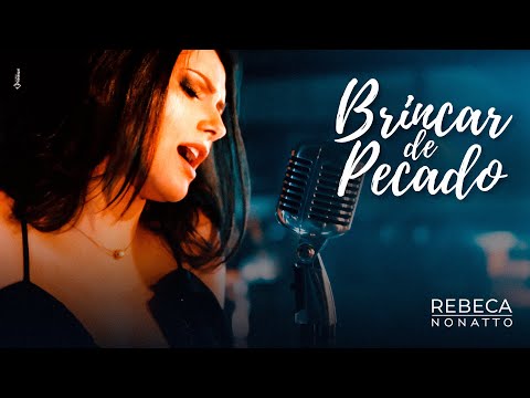 Brincar De Pecado - Rebeca Nonatto