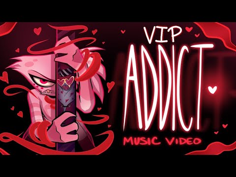 [Hazbin Hotel] Addict VIP