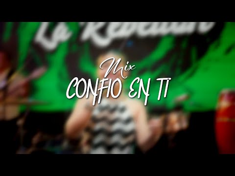 🔥🎶 Mix “Confío en Ti” | Salsa Clásica en Vivo 🎺💃 | La Rebelión 🎶🔥