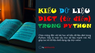 Kiểu dữ liệu bản ghi hay kiểu từ điển (dict) trong Python