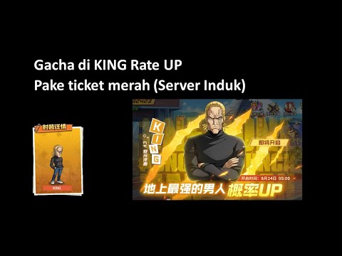 Gacha di Rate Up King (tiket MERAH) | Server Induk