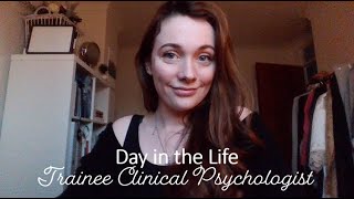 Day in the Life: 3rd Year Trainee Clinical Psychologist