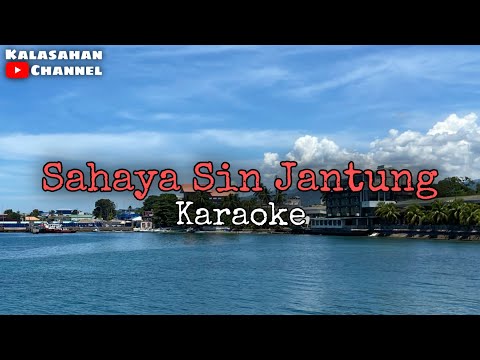 Sahaya Sin Jantung | KARAOKE