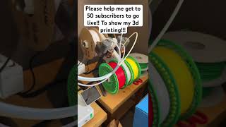 Please help me get to 50 subscribers to go live!#3dprinting #subscribe#shorts