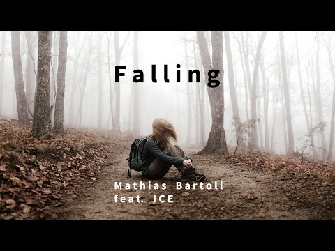 Mathias Bartoll (feat. Ice) - Falling