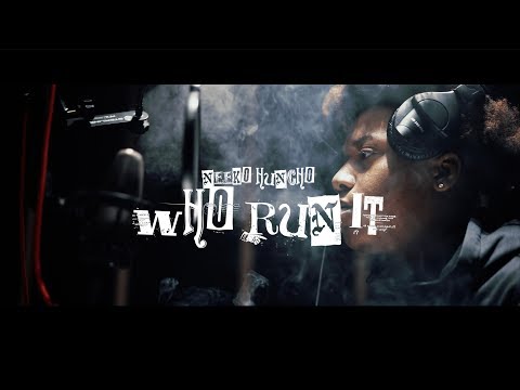 Neeko Huncho - Who Run It "Remix" (Official Video)