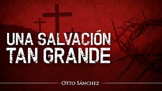 Miniatura del video: Una Salvación Tan Grande