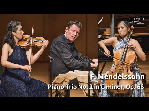 [The 21st MPyC] F. Mendelssohn - Piano Trio No. 2 in C minor, Op. 66