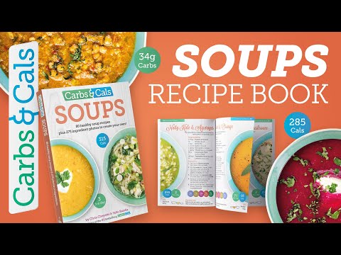 SOUPS Recipe Book by Carbs & Cals