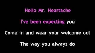Hello Mr Heartache - Karaoke