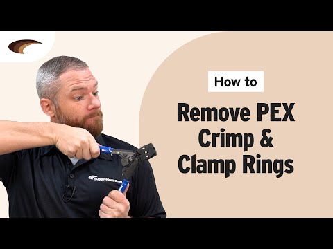 How to Remove PEX Crimp and Clamp Rings