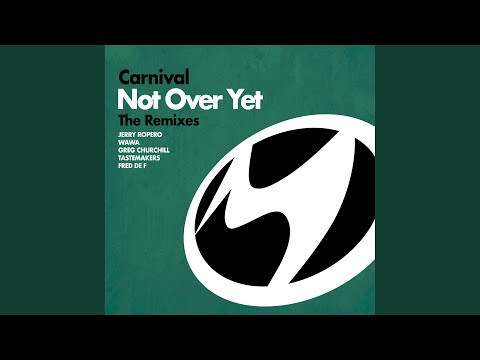 Not Over Yet (Jerry Ropero Remix)