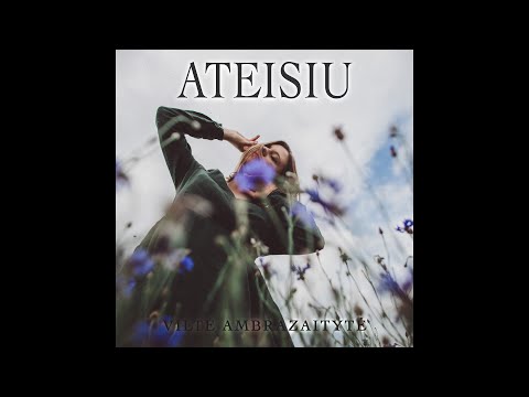 Viltė Ambrazaitytė - Ateisiu (Official Lyric Video)