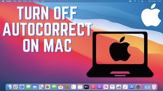 How to Turn Off AutoCorrect on a Mac | How to Disable Autocorrect on Mac