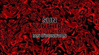 Sun (Panthera Krause Remix) - Ian O&#39;Donovan