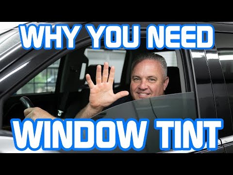 Top 5 Reasons Why You Need Window Tint