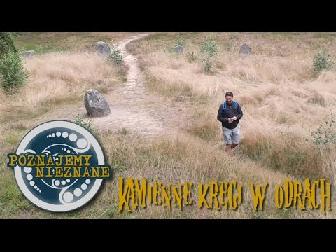 Poznajemy Nieznane - Kamienne Kręgi w Odrach