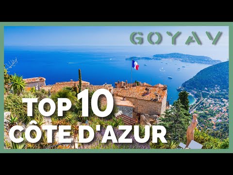 Les 10 immanquables de la Côte d'Azur !