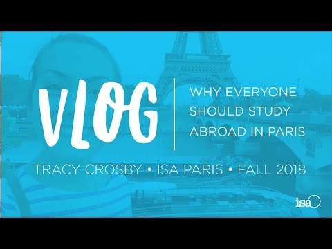 Why Everyone Should Study Abroad in Paris | ISA Vlog Fall 2018 | Tracey Crosby