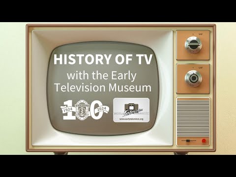 The History of TV with Steve McVoy from the Early Television Museum