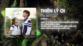 Thiên Lý Ơi - Jack-J97 「Cukak Remix」/ Audio Lyrics Video