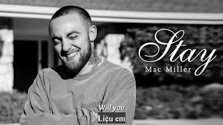 Vietsub | Stay - Mac Miller | Lyrics Video