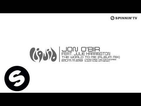 Jon O'Bir feat. Julie Harrington - The World To Me (Album Mix)