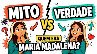 Quem foi Maria Madalena na Bíblia? | Os mitos sobre Maria Madalena