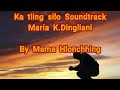 Ka Tling Silo Soundtrack