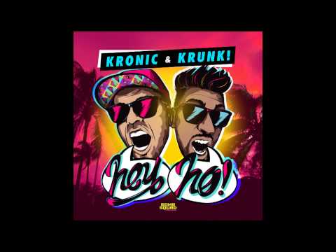 Kronic and Krunk! - Hey Ho