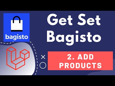 2 ECommerce Platform Bagisto | Add Product