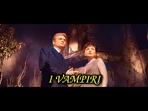 I VAMPIRI (1957) film completo colorizzato - Riccardo Freda