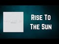 Alabama Shakes - Rise To The Sun (Lyrics)