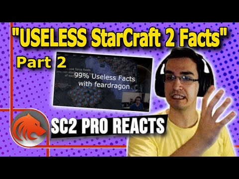 99% Useless StarCraft 2 Facts With feardragon - Part 2 - Beastyqt Reacts