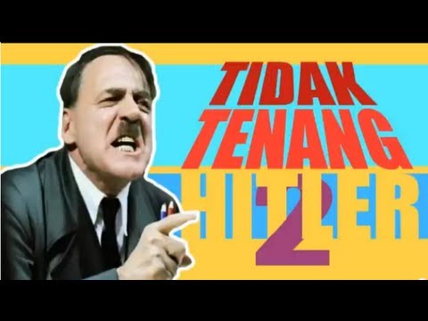 tidak tenang _ hitler 2 By Faradyable