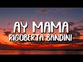 Rigoberta Bandini - Ay Mamá (Letra/Lyrics)