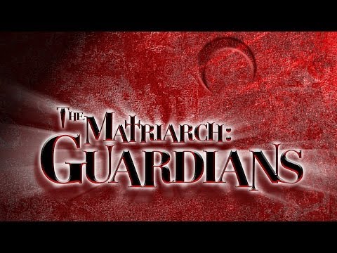The Matriarch Guardians Teaser Book Trailer