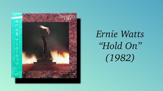 Ernie Watts - Hold On (1982)