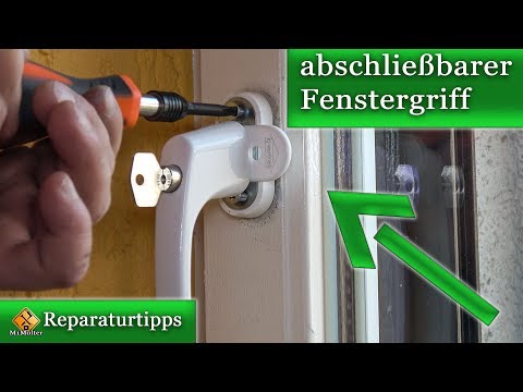 abschließbare Fenstergriffe nachrüsten / wechseln - so geht's
