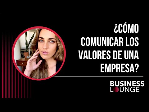 ¿Cómo comunicar los valores de una empresa? | Con Catalina Roth, CMO de CuentasTú