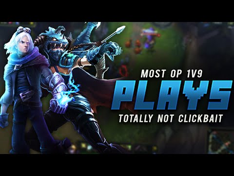 Gosu - MOST OP 1V9 PLAYS TOTALLY NOT CLICKBAIT