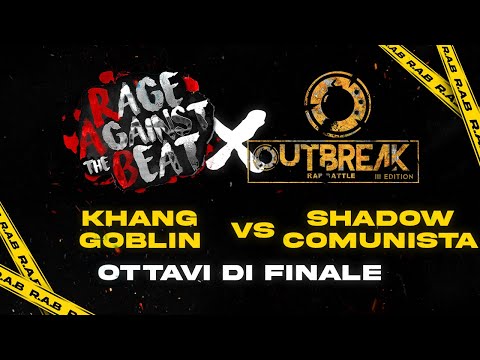 Khang & Goblin vs Shadow & Comunista (Ottavi di Finale) - R.A.B. x Outbreak (Tappa #3)