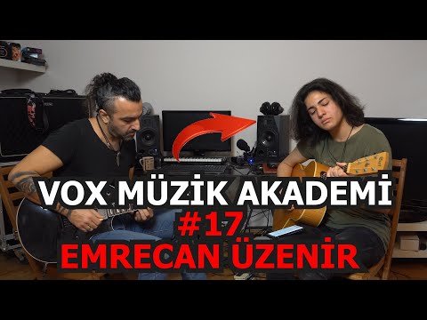 Selim Işık Vox Müzik Akademi #17 - Emrecan Üzenir