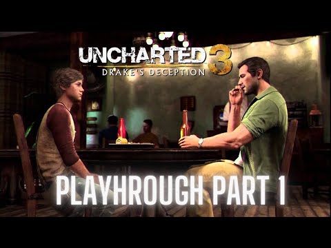 Uncharted 3: Drake's Deception Playthrough Part 1 - How Nate Met Sully
