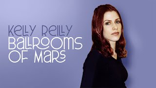 Ballrooms of Mars / Kelly Reilly w/live footage