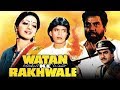 Watan Ke Rakhwale 1987 Full Hindi Movie Sunil Dutt Dharmendra Mithun Chakraborty Sridevi