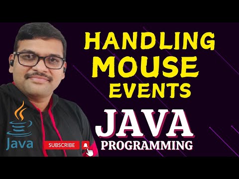 HANDLING MOUSE EVENTS JAVA PROGRAMMING