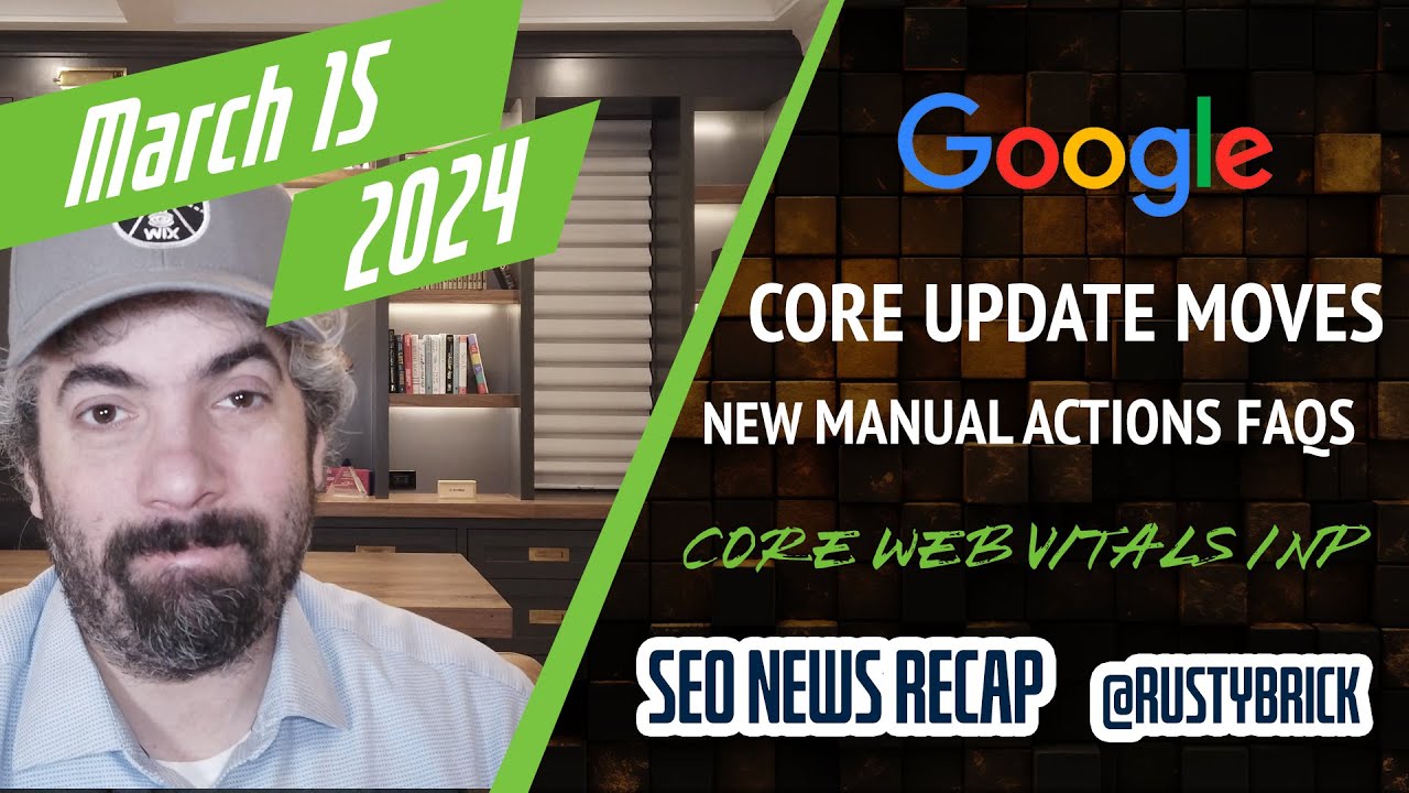 Google Core Update Rumbling, Manual Actions FAQs, Core Web Vitals Updates, AI, Bing, Ads &amp; More - YouTube