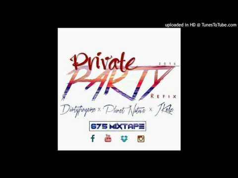 Private Party - Planet Native x Dj Dirtyfingerz x J Kelz