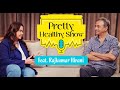 Rajkumar Hirani on the Pretty Healthy Show | Mental Health Insights with Rajkumar Hirani